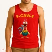 F Caw F Funny Clucking Rooster Meme F Off Tank Top thumb 3