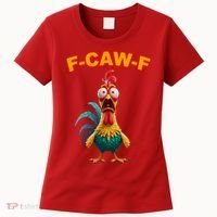 F Caw F Funny Clucking Rooster Meme F Off Women's T-Shirt thumb 0