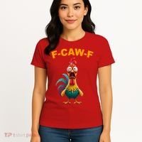 F Caw F Funny Clucking Rooster Meme F Off Women's T-Shirt thumb 4