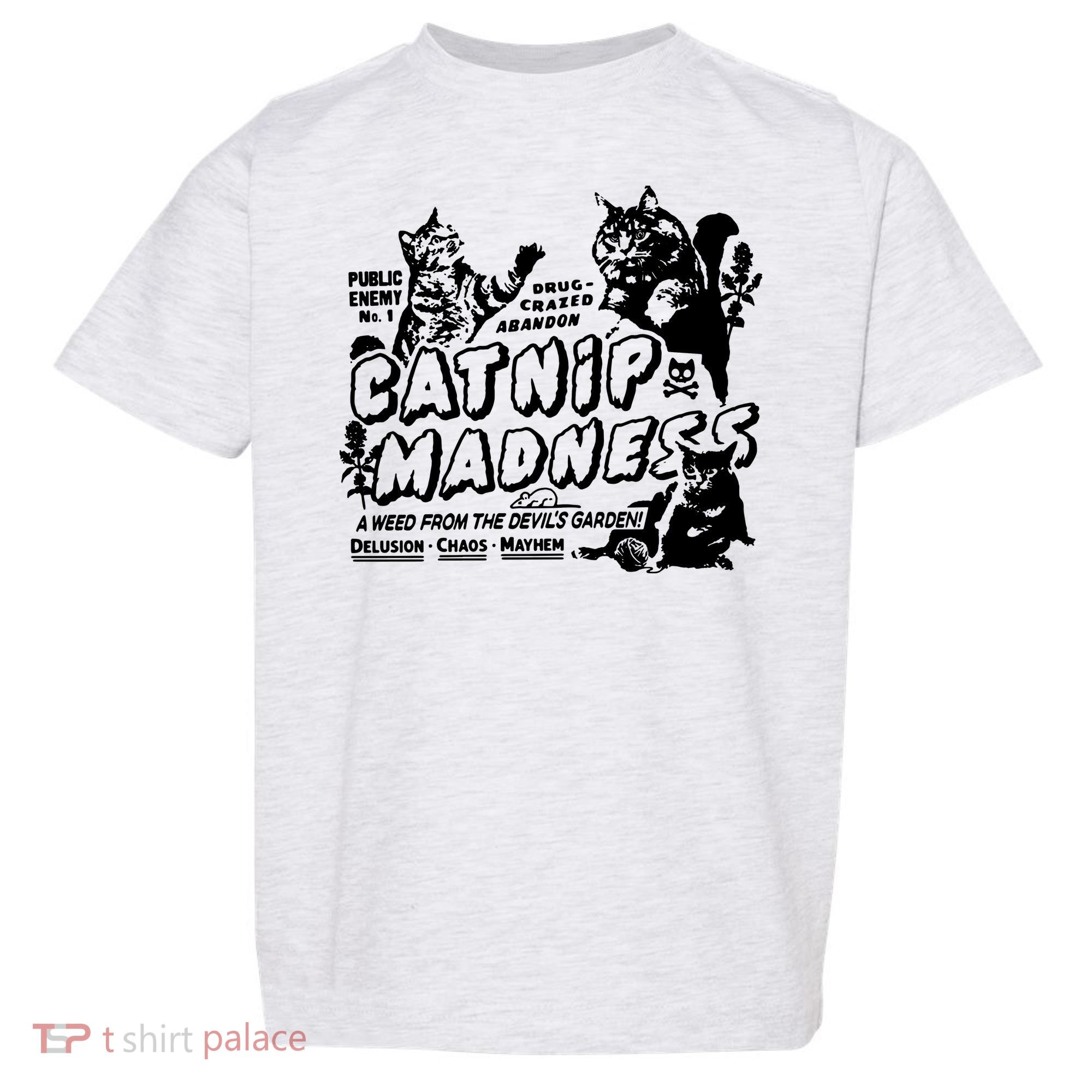 Funny Cat For Cat Mom Cat Dad Catnip Madness Cute Cat Toddler T-Shirt