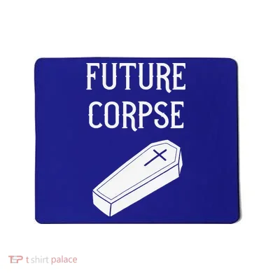 Future Corpse Funny Goth Horror Halloween Mousepad