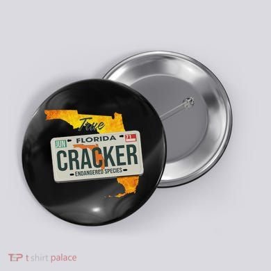 Funny Cracker Florida License Plate Button