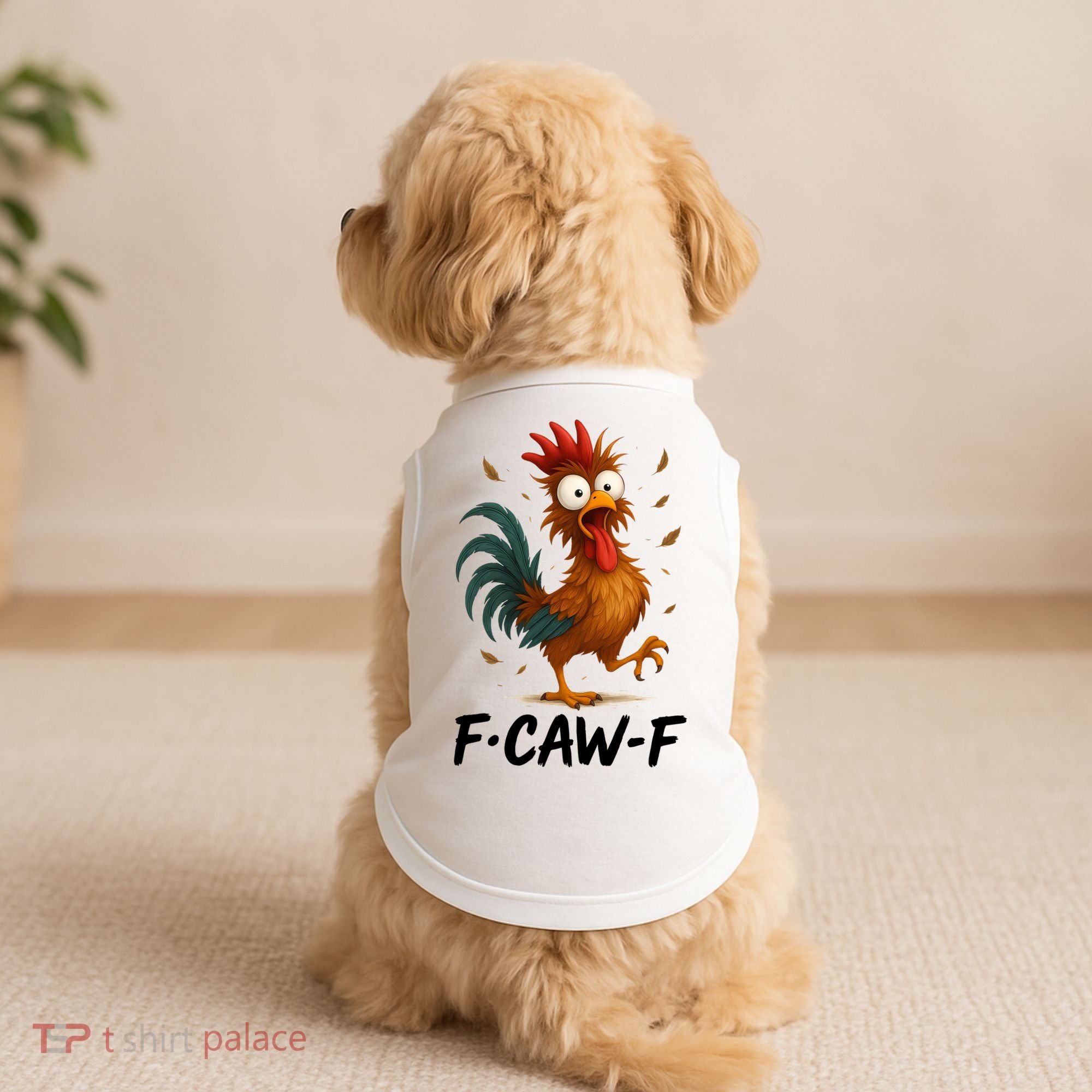 Funny Chicken F-Caw-F Rooster Doggie Tank