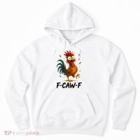 Funny Chicken F-Caw-F Rooster Hoodie thumb 0