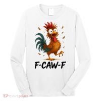Funny Chicken F-Caw-F Rooster Long Sleeve Shirt thumb 0
