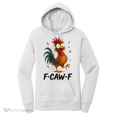 Funny Chicken F-Caw-F Rooster Women's Hoodie