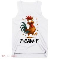 Funny Chicken F-Caw-F Rooster Tank Top thumb 0