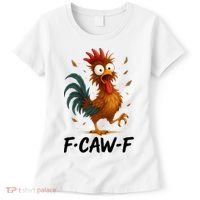 Funny Chicken F-Caw-F Rooster Women's T-Shirt thumb 0