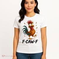 Funny Chicken F-Caw-F Rooster Women's T-Shirt thumb 4