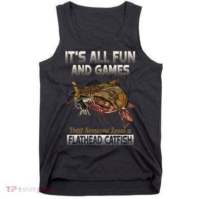 Flathead Catfish Fishing Freshwater Fish Gift Tank Top