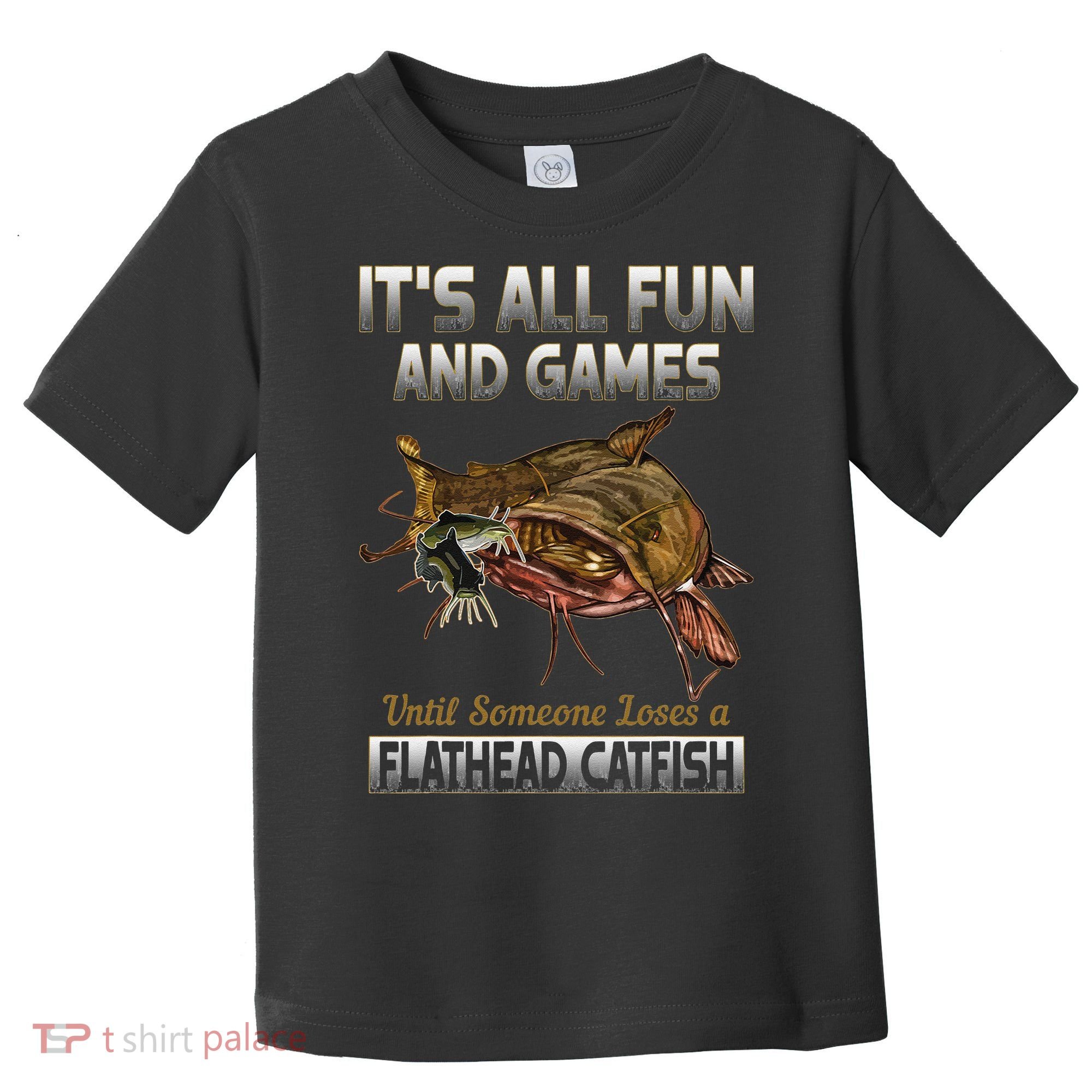 Flathead Catfish Fishing Freshwater Fish Gift Toddler T-Shirt
