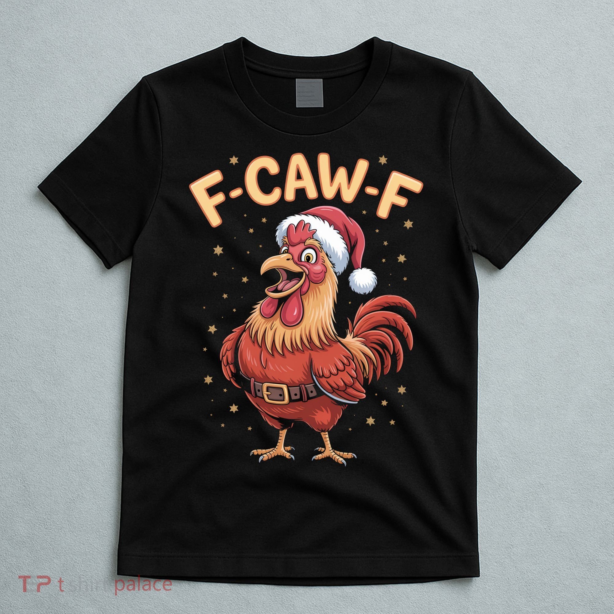 Funny Christmas F-CAW-F Santa Claus Chicken  T-Shirt