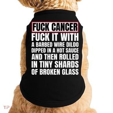 Fuck Cancer Doggie Tank