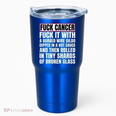 Fuck Cancer Tumbler