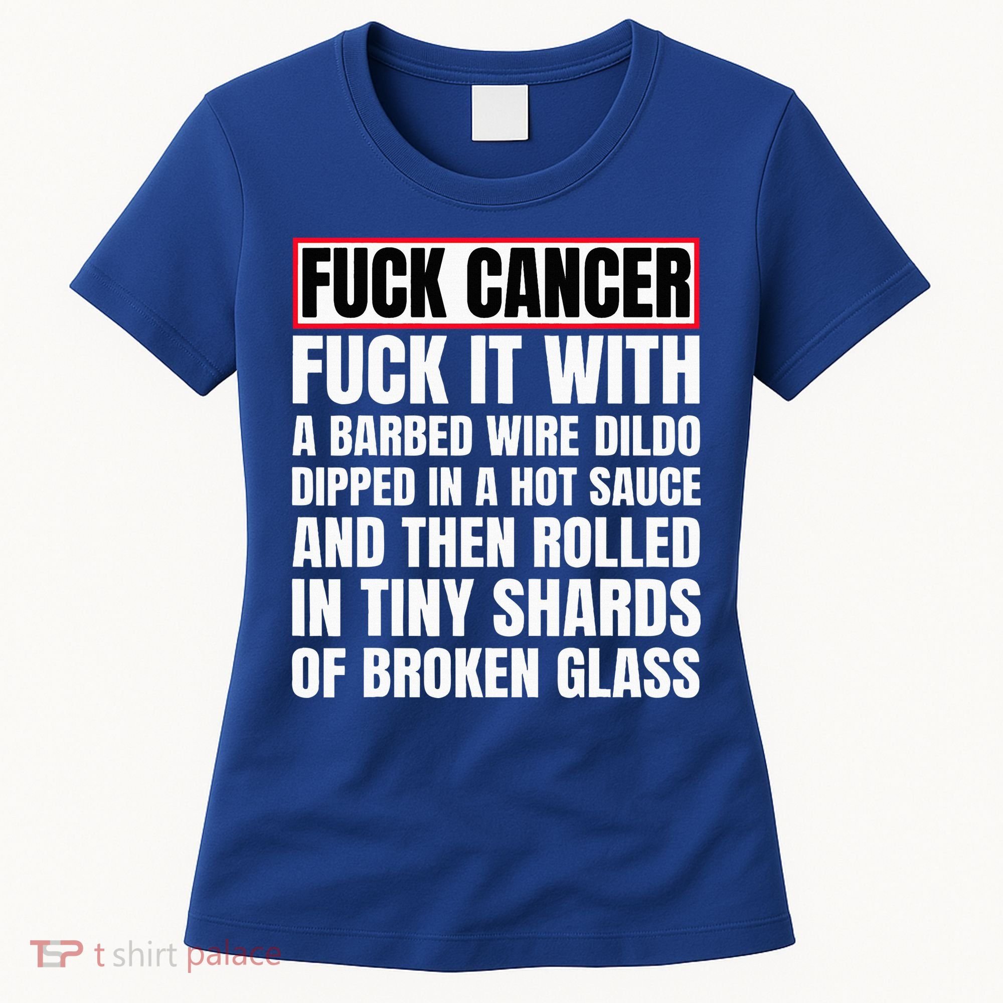 Fuck Cancer Women's T-Shirt
