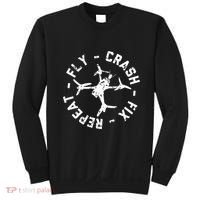 Fly Crash Fix Repeat Funny Fpv Drone Racing Quad Pilot Sweatshirt thumb 0