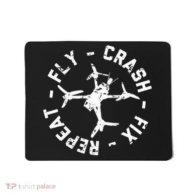 Fly Crash Fix Repeat Funny Fpv Drone Racing Quad Pilot Mousepad