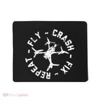 Fly Crash Fix Repeat Funny Fpv Drone Racing Quad Pilot Mousepad thumb 0