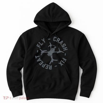Fly Crash Fix Repeat Funny FPV Drone Pilot Racing Quad Hoodie