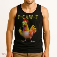 F Caw F Funny Chicken Middle Finger Clucking Rooster Meme Tank Top thumb 3