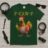 F Caw F Funny Chicken Middle Finger Clucking Rooster Meme T-Shirt thumb 5