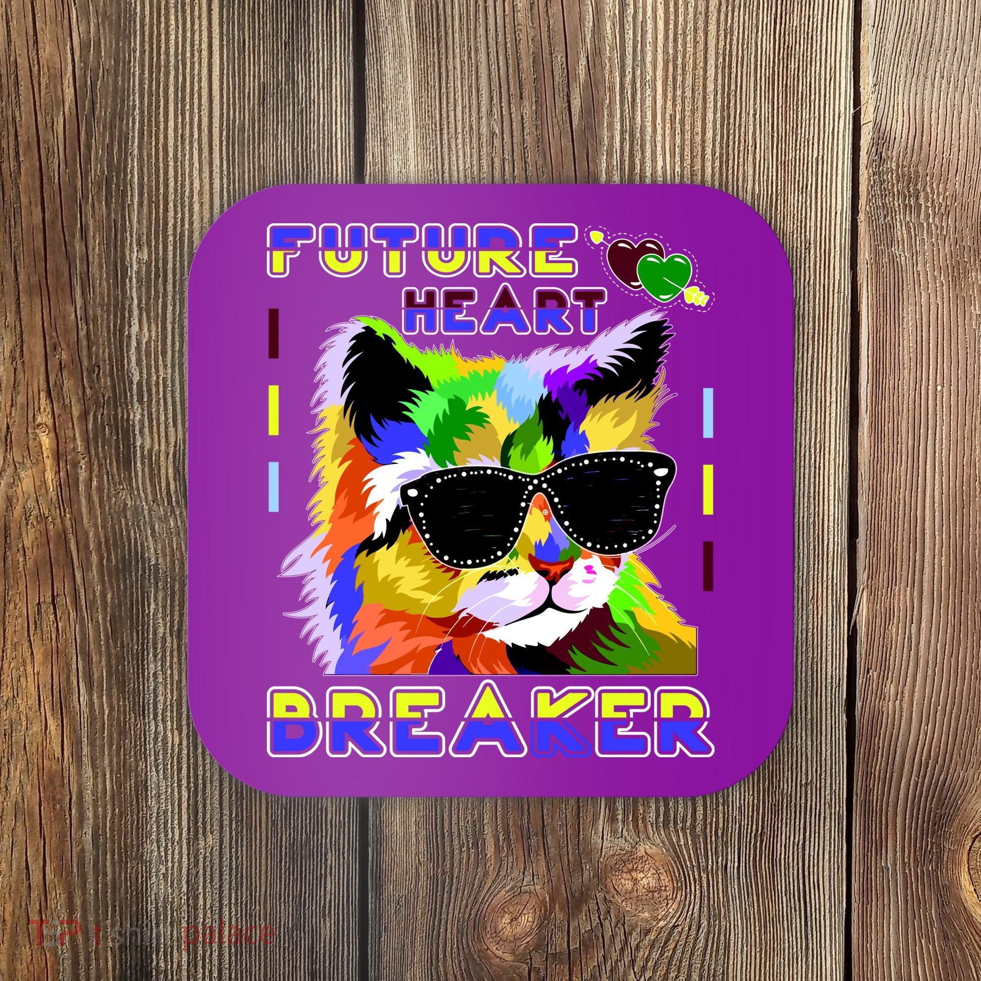 Funny Cat Future Heart Breaker Coaster