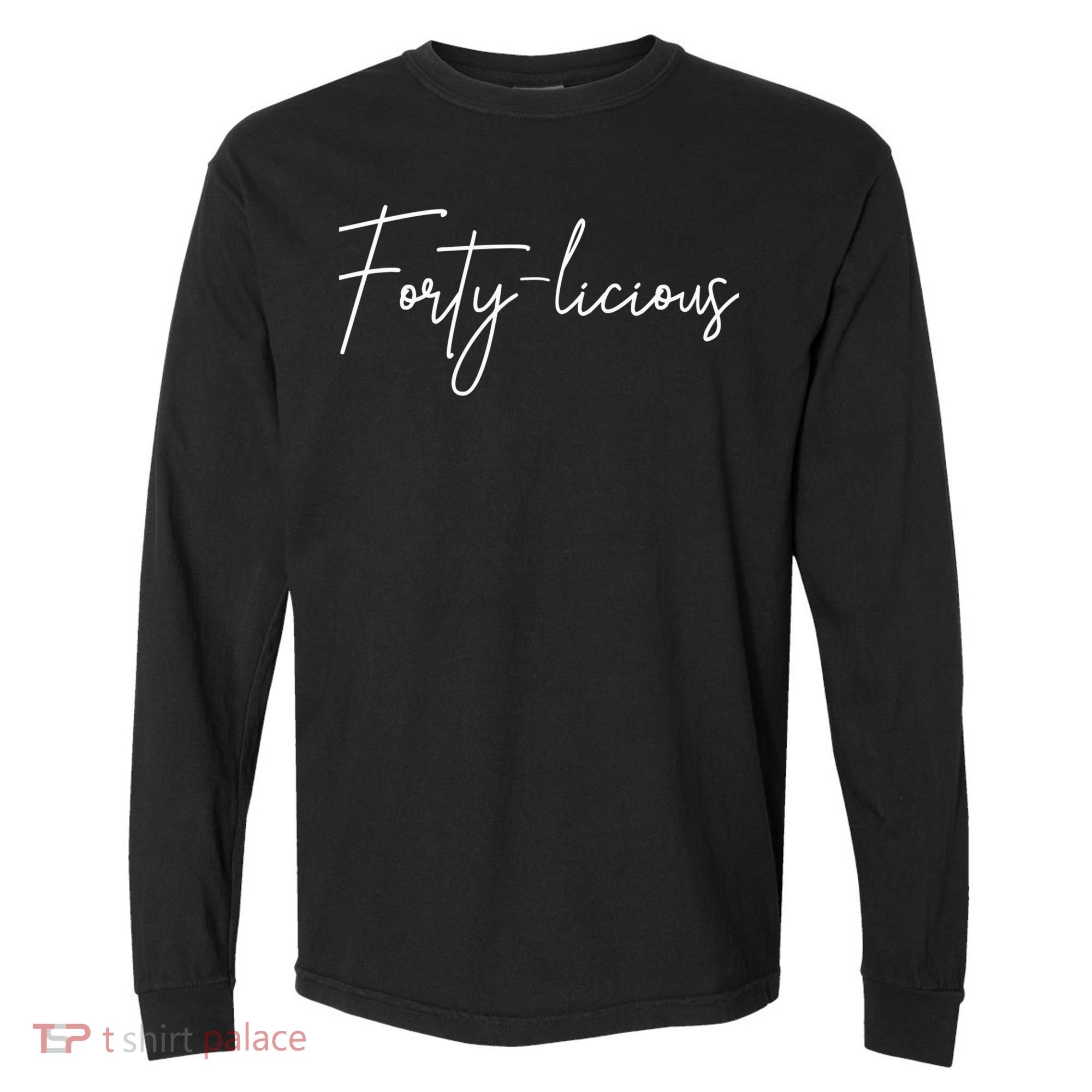 Forty-licious Cute Fortieth 40th Birthday Party Theme Comfort Colors Heavyweight Long Sleeve T-Shirt