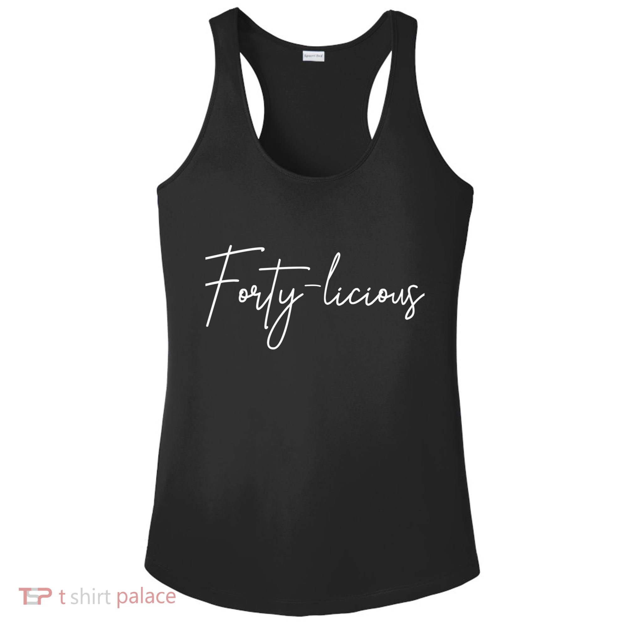 Forty-licious Cute Fortieth 40th Birthday Party Theme Ladies PosiCharge Competitor Racerback Tank
