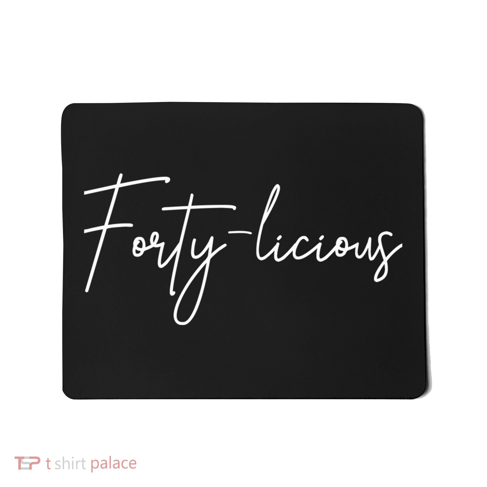 Forty-licious Cute Fortieth 40th Birthday Party Theme Mousepad