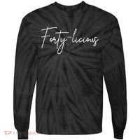 Forty-licious Cute Fortieth 40th Birthday Party Theme Tie-Dye Long Sleeve Shirt thumb 0