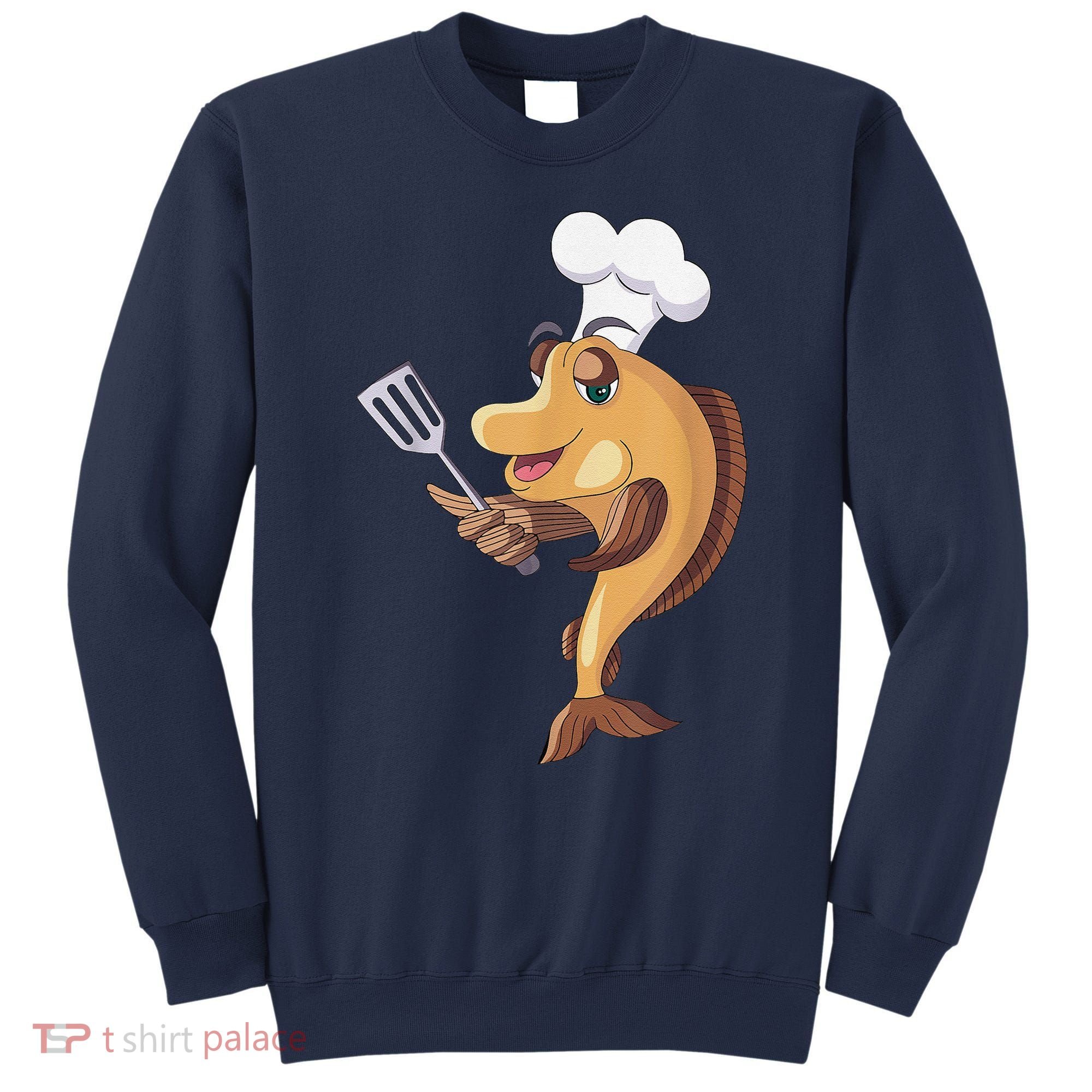 Fish Chef Fishing And Cooking Sweatshirt