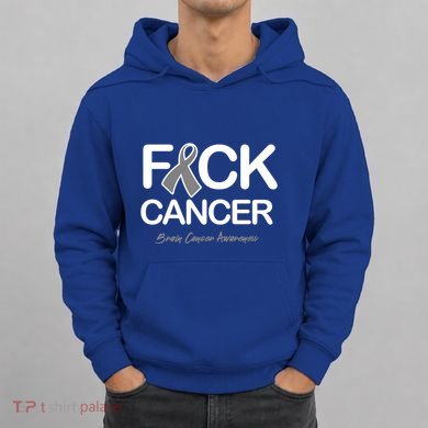 Fck Cancer Fuck Cancer Brain Cancer Awareness Gift Hoodie