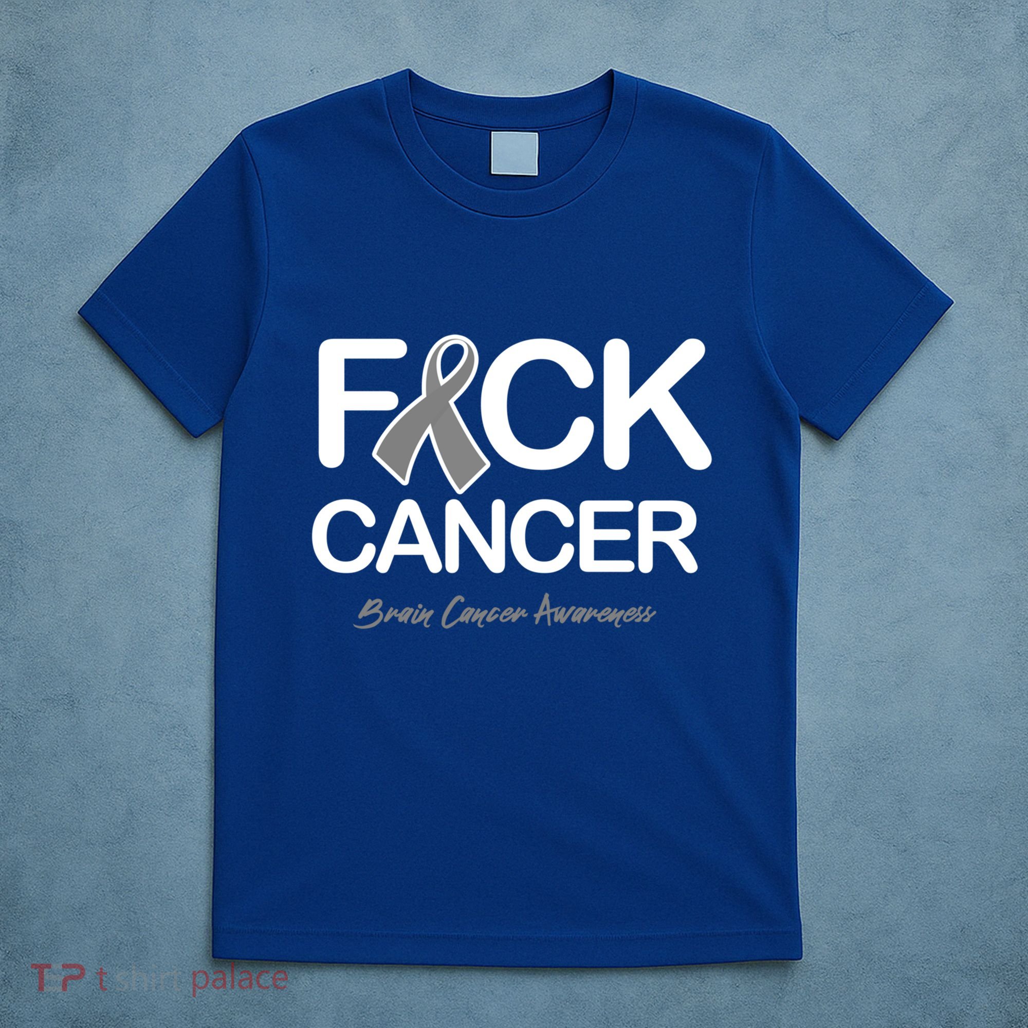 Fck Cancer Fuck Cancer Brain Cancer Awareness Gift T-Shirt