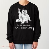 Funny Cat Fluff Around And Find Out Women's Sweatshirt thumb 0