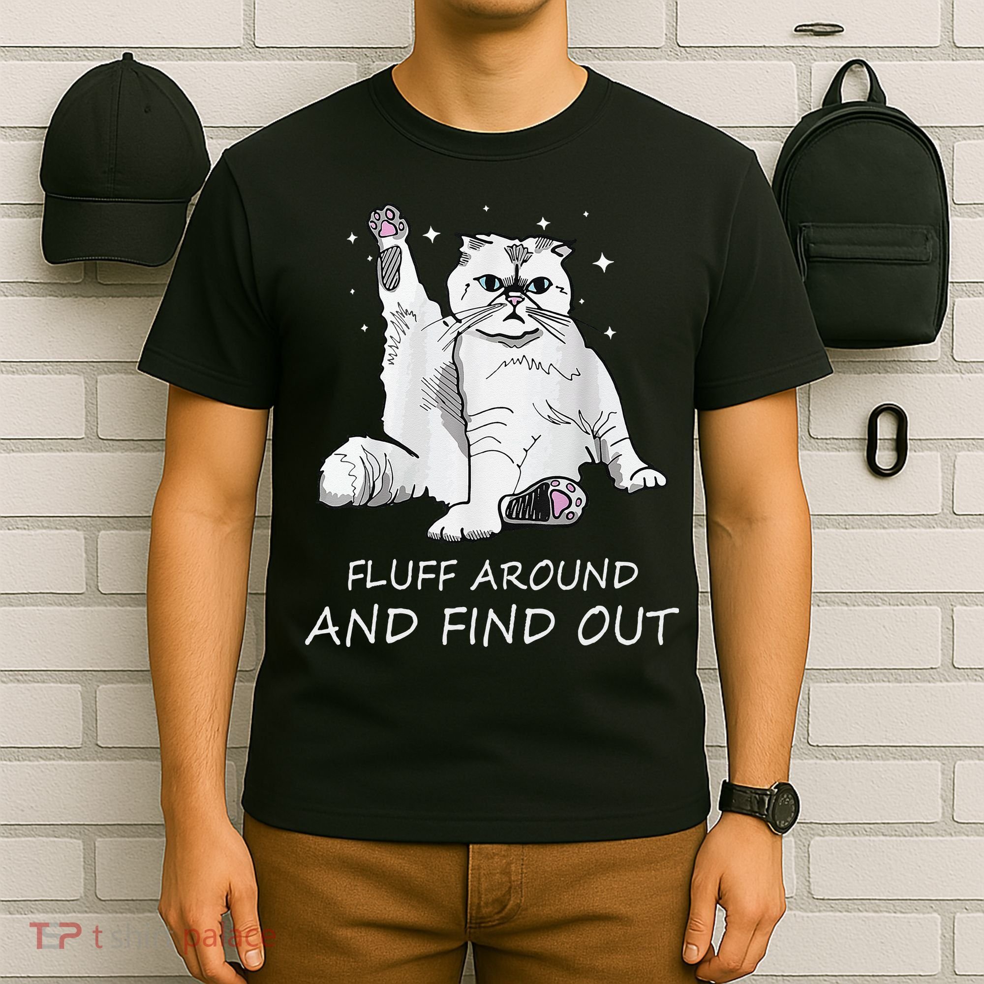 Funny Cat Fluff Around And Find Out T-Shirt