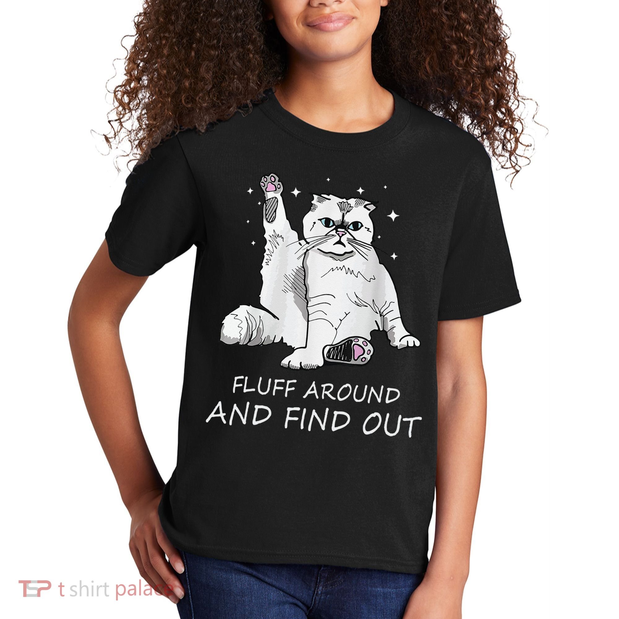 Funny Cat Fluff Around And Find Out Kids T-Shirt