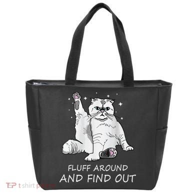 Funny Cat Fluff Around And Find Out Tote Bag