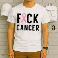 Fuck Cancer T-Shirt thumb 6