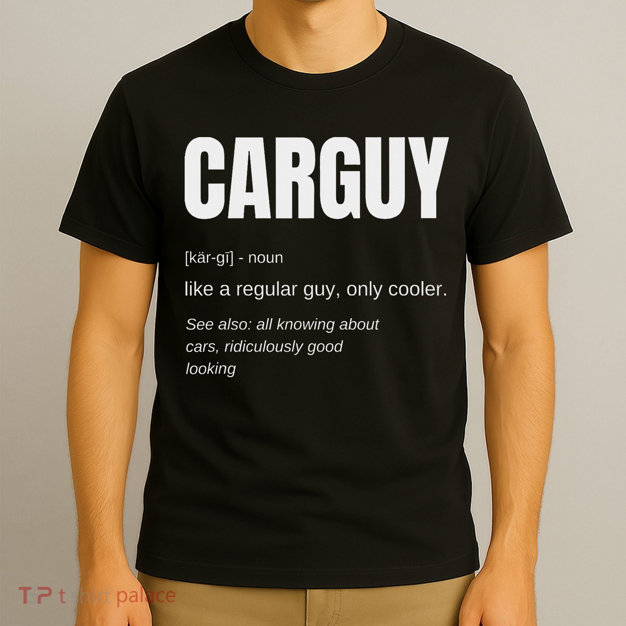 Funny Car Guy Gift Carguy Definition T-Shirt