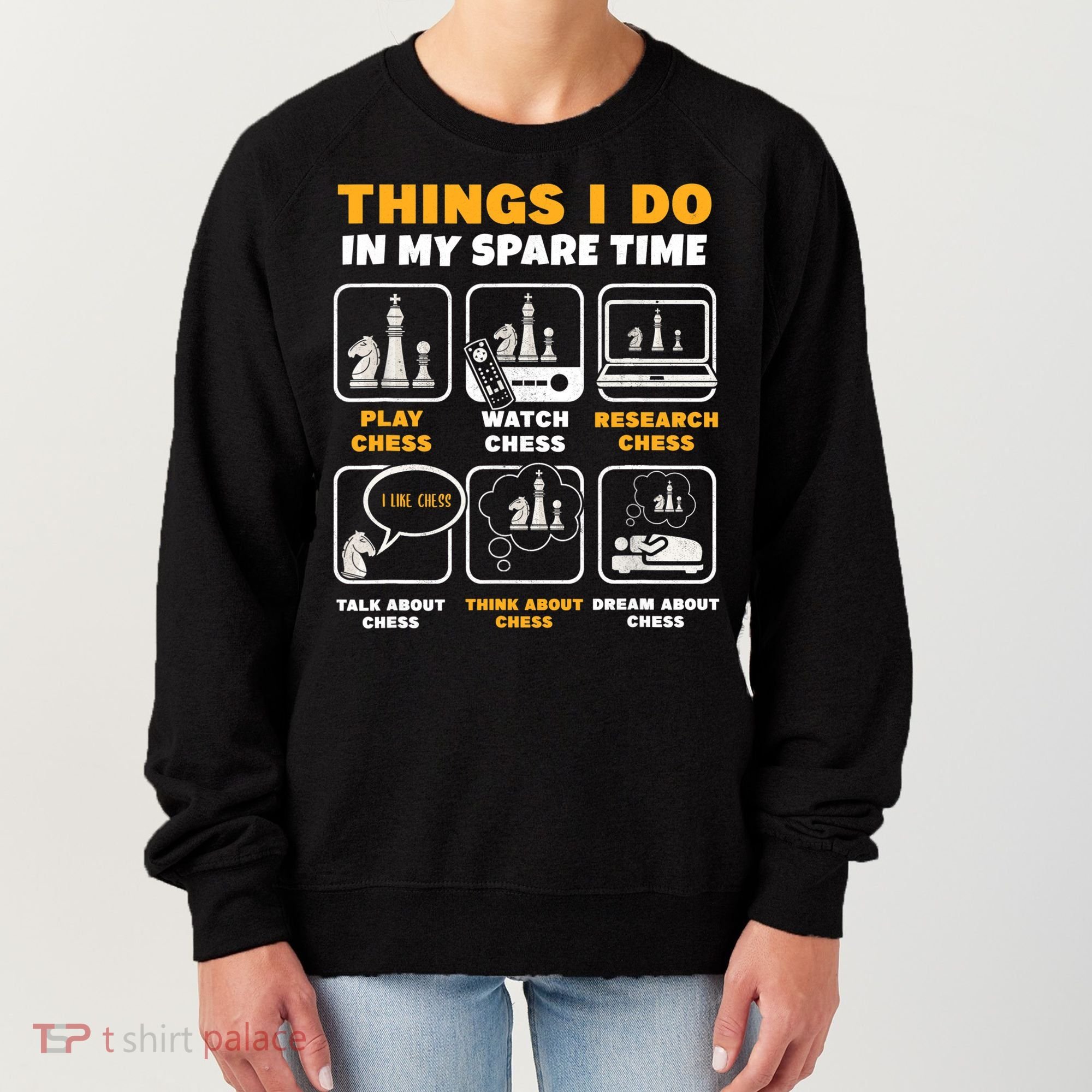 Funny Chess Gift For Players Things I Do In My Spare Time Women's Sweatshirt