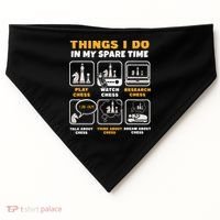 Funny Chess Gift For Players Things I Do In My Spare Time USA-Made Doggie Bandana thumb 0