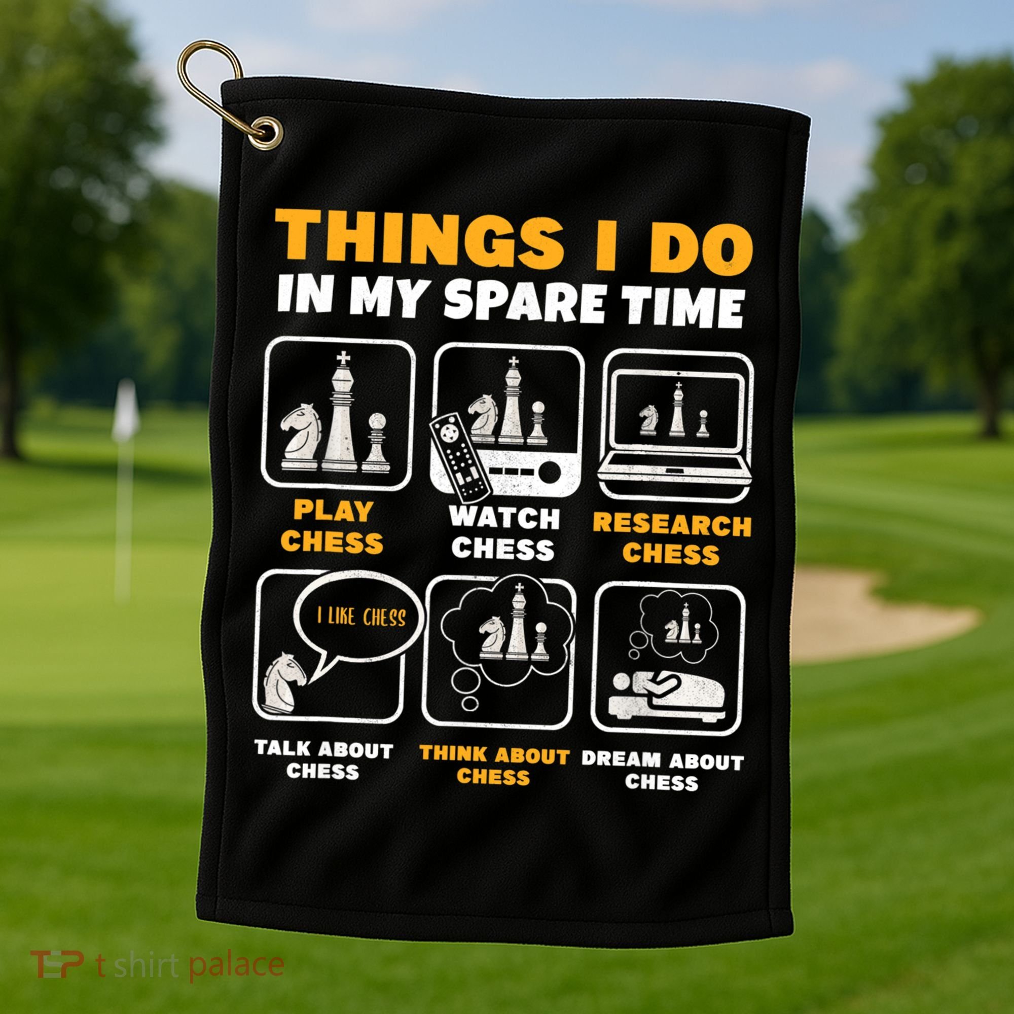 Funny Chess Gift For Players Things I Do In My Spare Time Golf Towel