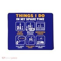 Funny Chess Gift For Players Things I Do In My Spare Time Mousepad thumb 0