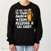 Funny Country Gas Daddy Southern Humor Women's Sweatshirt thumb 0