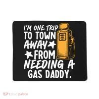 Funny Country Gas Daddy Southern Humor Mousepad thumb 0
