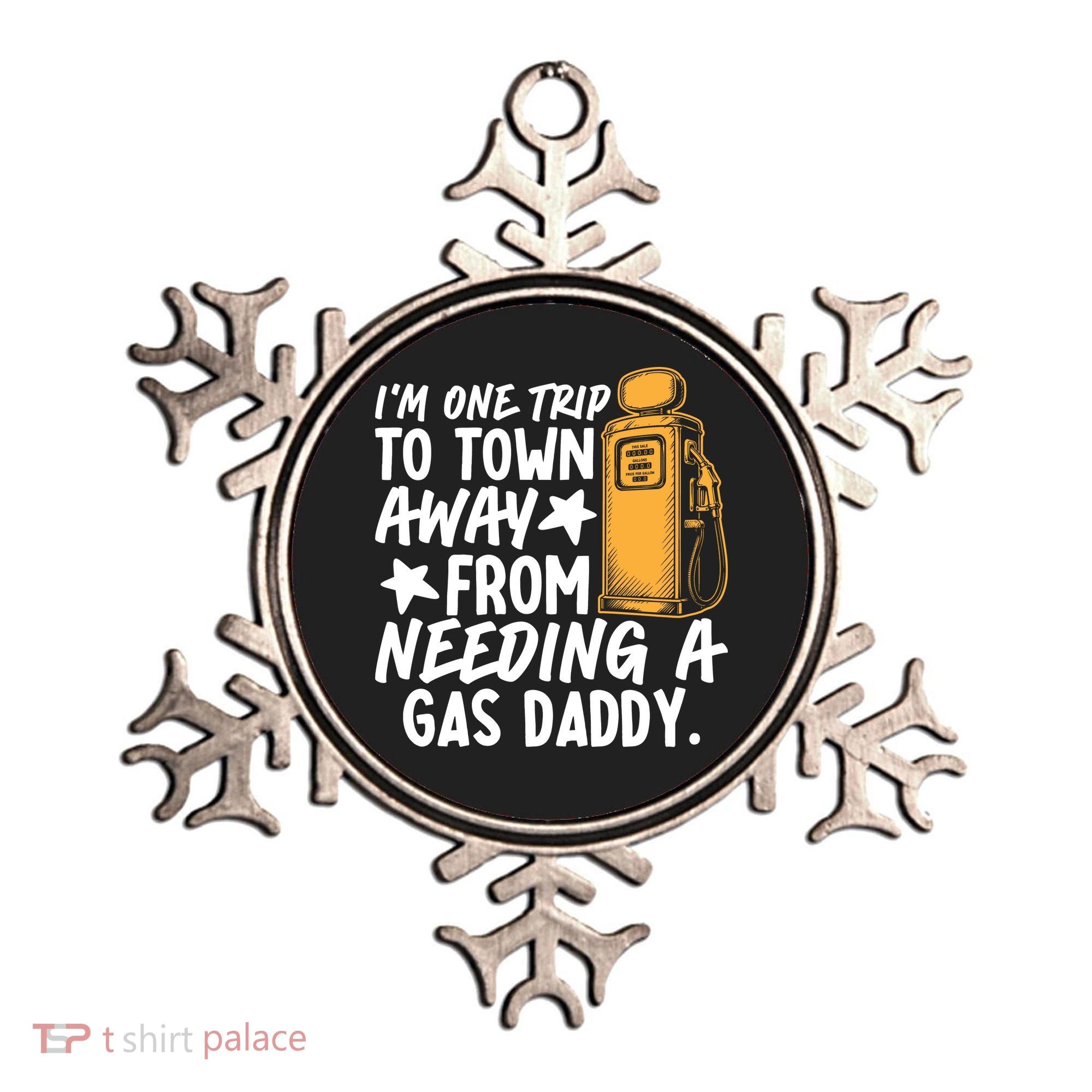 Funny Country Gas Daddy Southern Humor Ornament