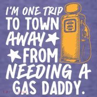Funny Country Gas Daddy Southern Humor T-Shirt thumb 5