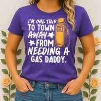 Funny Country Gas Daddy Southern Humor Women's T-Shirt thumb 2