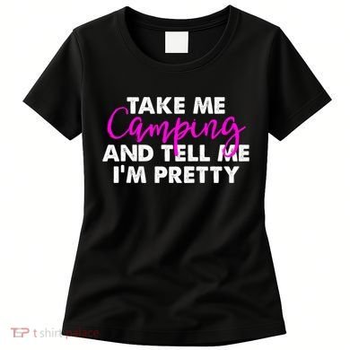 Funny Camping Gift Women Sarcastic Pink Hiking Gift Women's T-Shirt