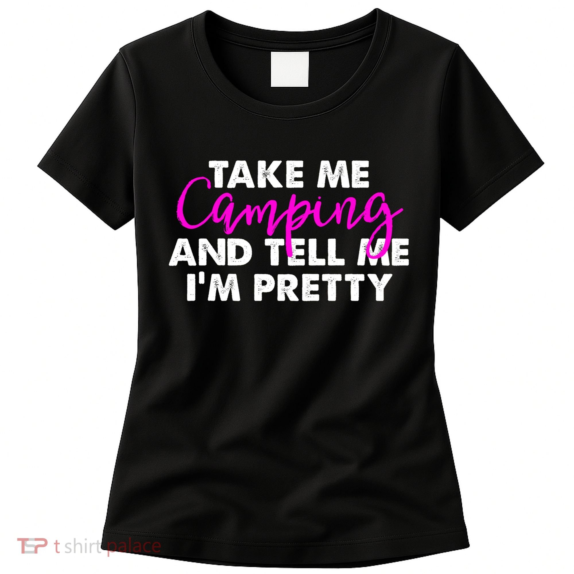 Funny Camping Gift Women Sarcastic Pink Hiking Gift Women's T-Shirt